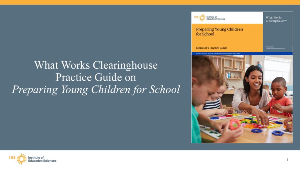 Presentation: What Works Clearinghouse Practice Guide on Preparing Young Children for School