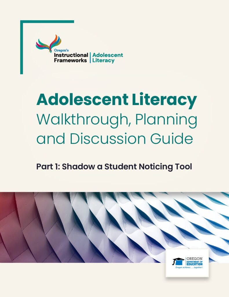 Adolescent Literacy Walkthrough Tool Part 1: Shadow a Student Noticing Tool
